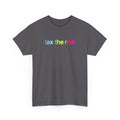 Tax The Rich - Rainbow Script Unisex Heavy Cotton T-Shirt