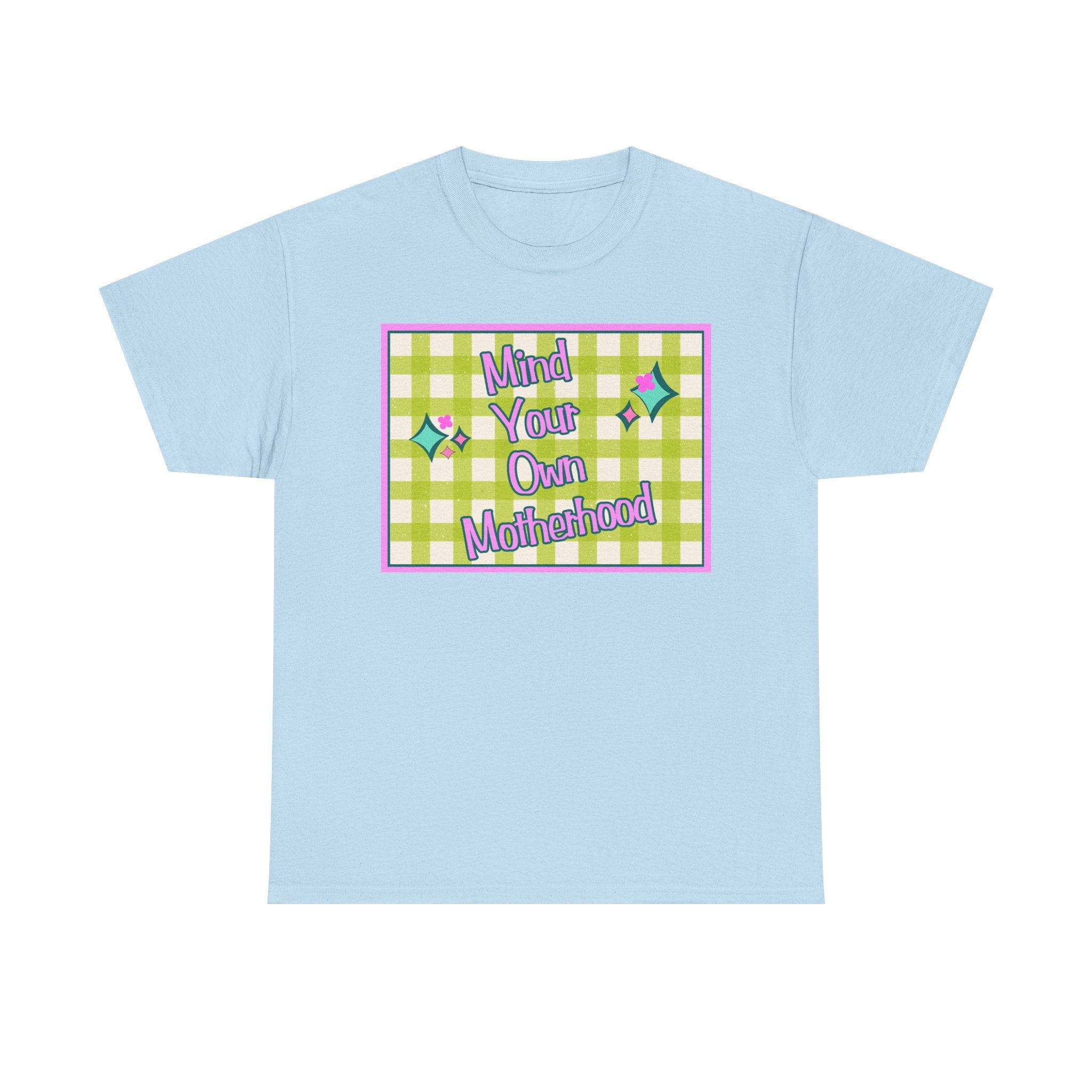 'Mind Your Own Motherhood' Feminist Retro Graphic Unisex Cotton T-Shirt