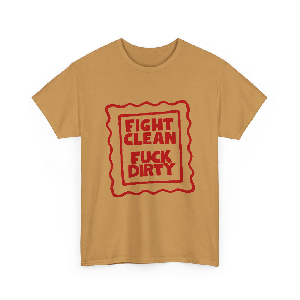T-Shirt — "Fight Clean, Fuck Dirty" Bold Red Graphic Tee