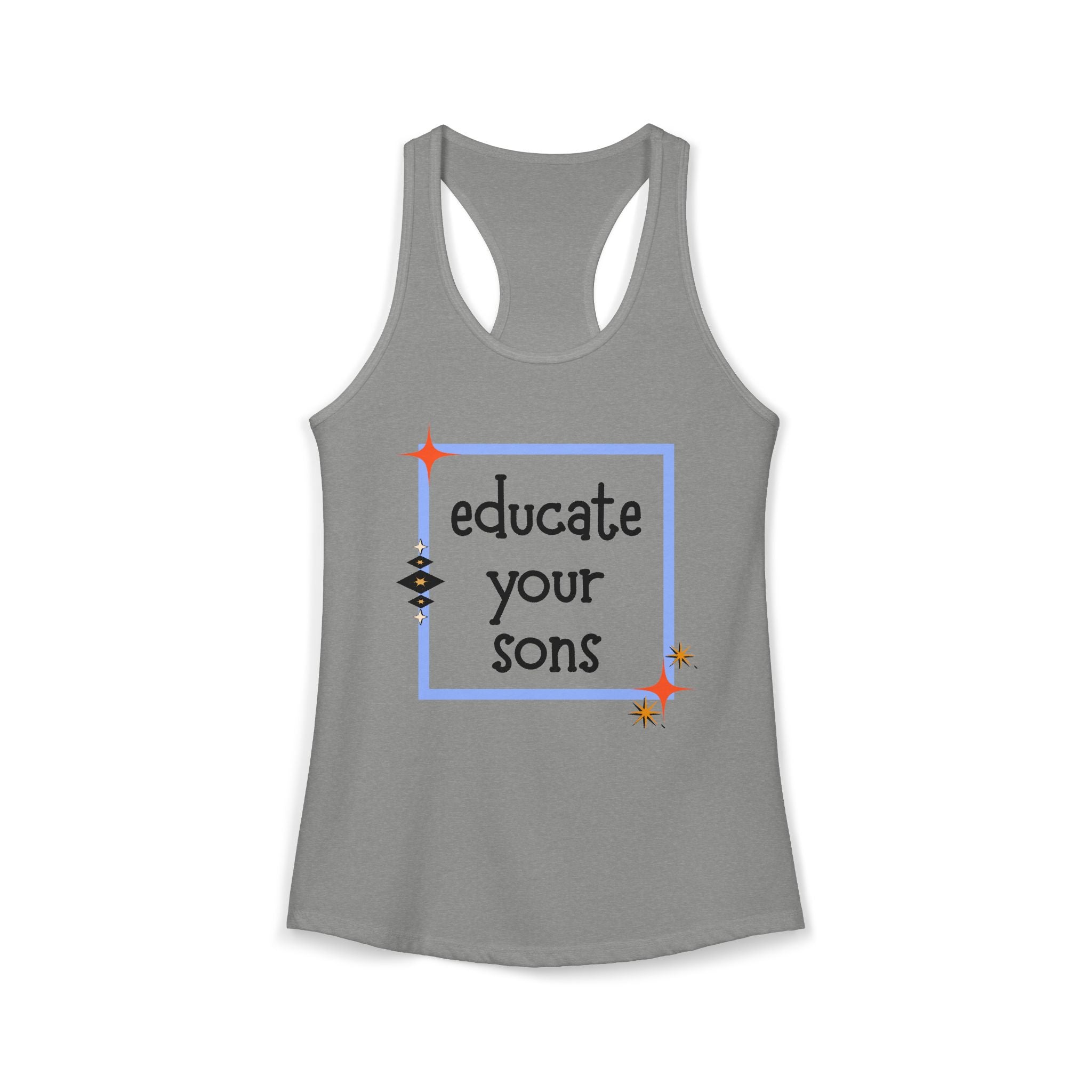 Educate Your Sons Women's Feminist Statement Tank