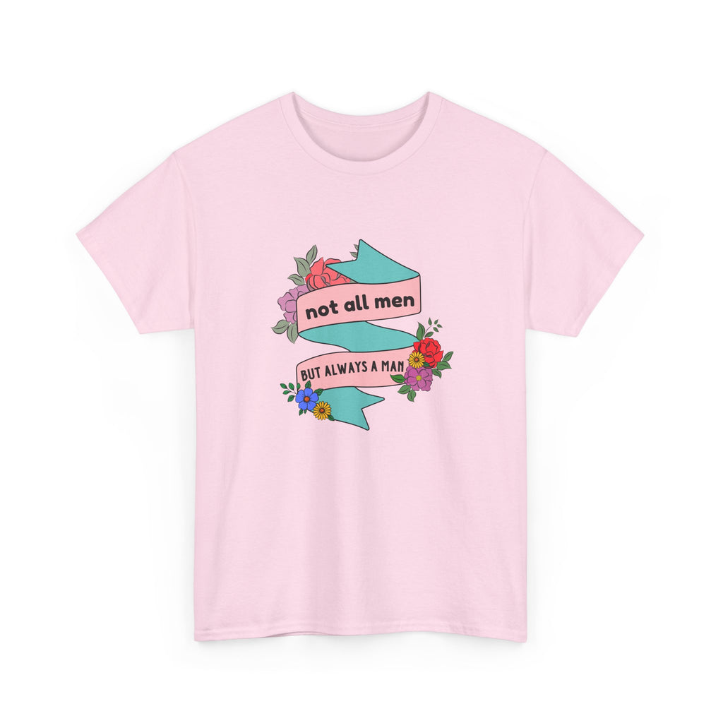 "Not All Men But Always A Man" Tattoo Banner Unisex Cotton T-Shirt