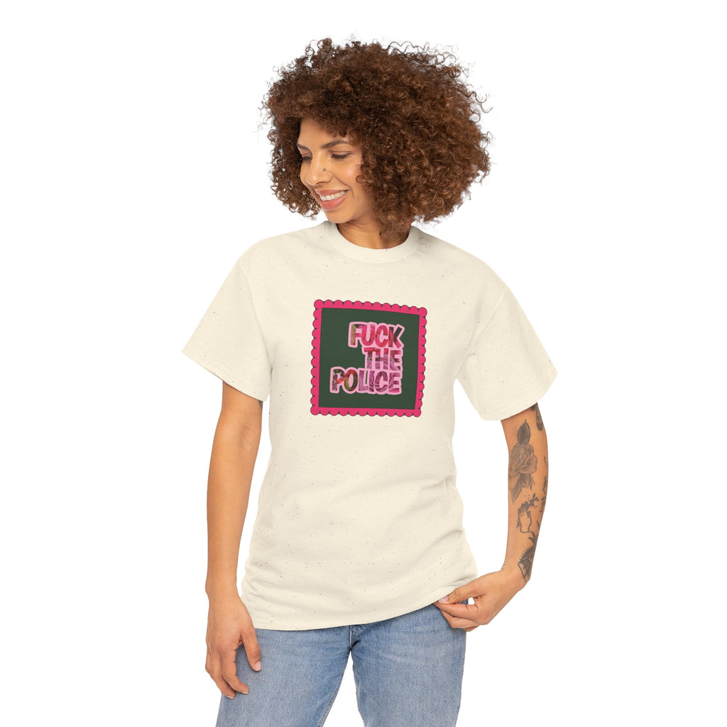 'Fuck The Police' Feminine Protest Graphic Unisex Cotton T-Shirt