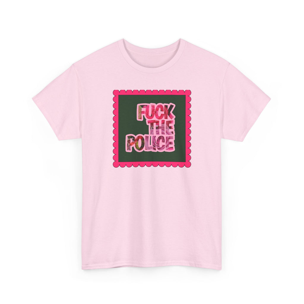 'Fuck The Police' Feminine Protest Graphic Unisex Cotton T-Shirt