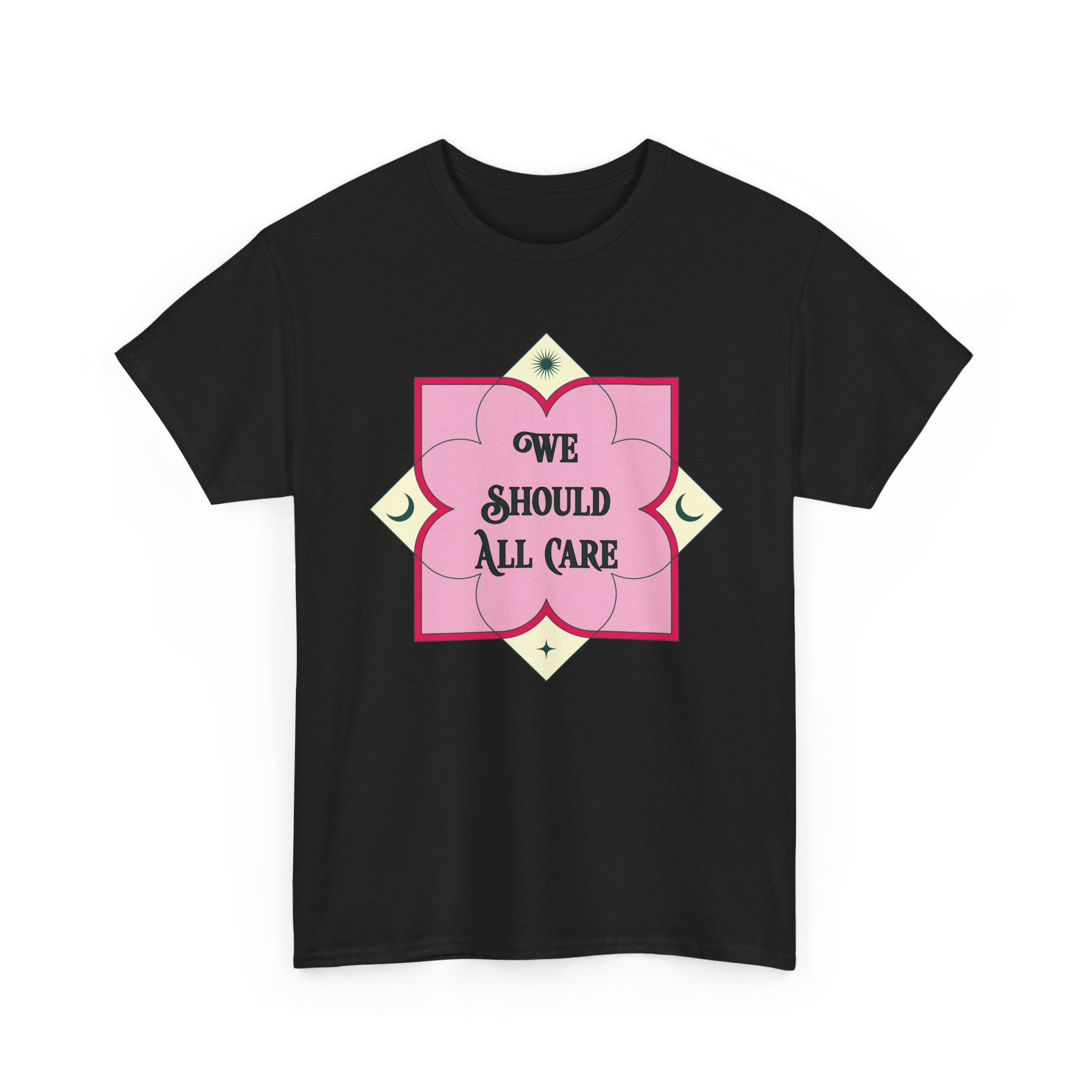 We Should All Care T-Shirt — Pink Floral Compassion Graphic Tee