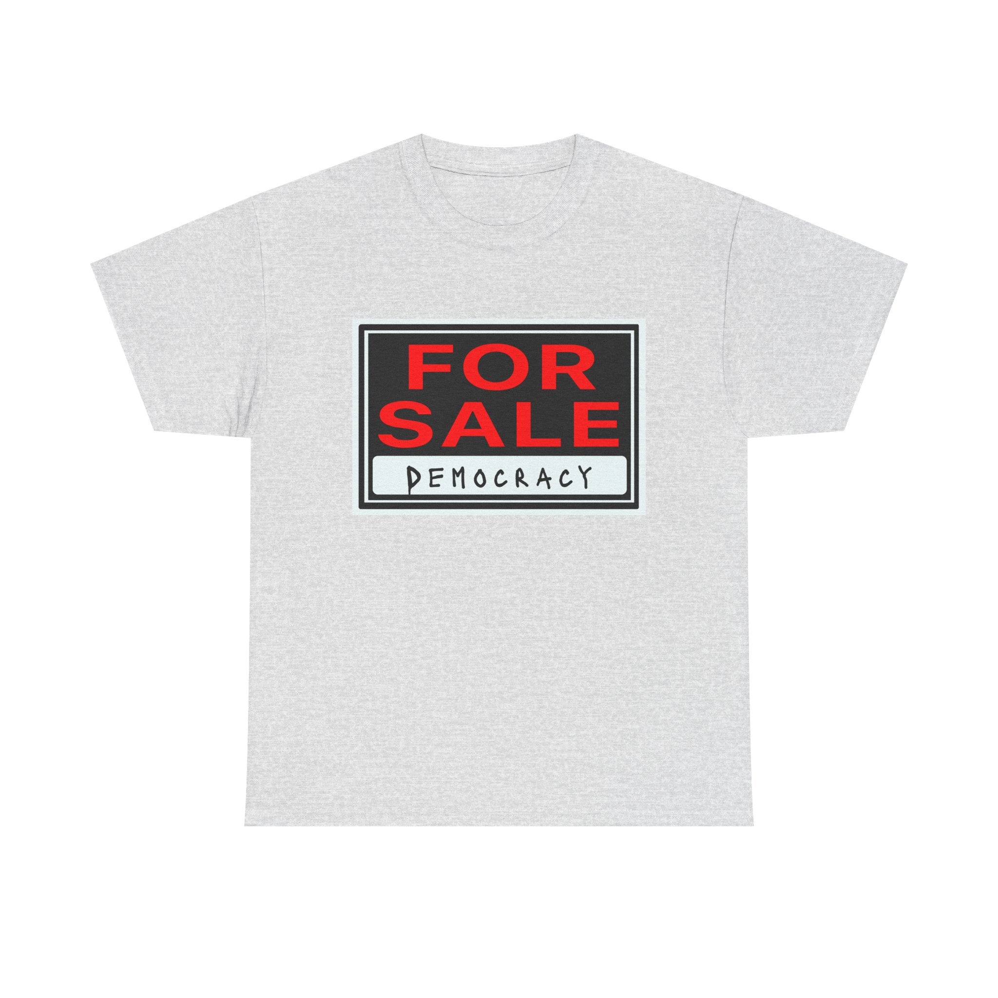Democracy For Sale Graphic Tee — Funny Political Statement T-Shirt