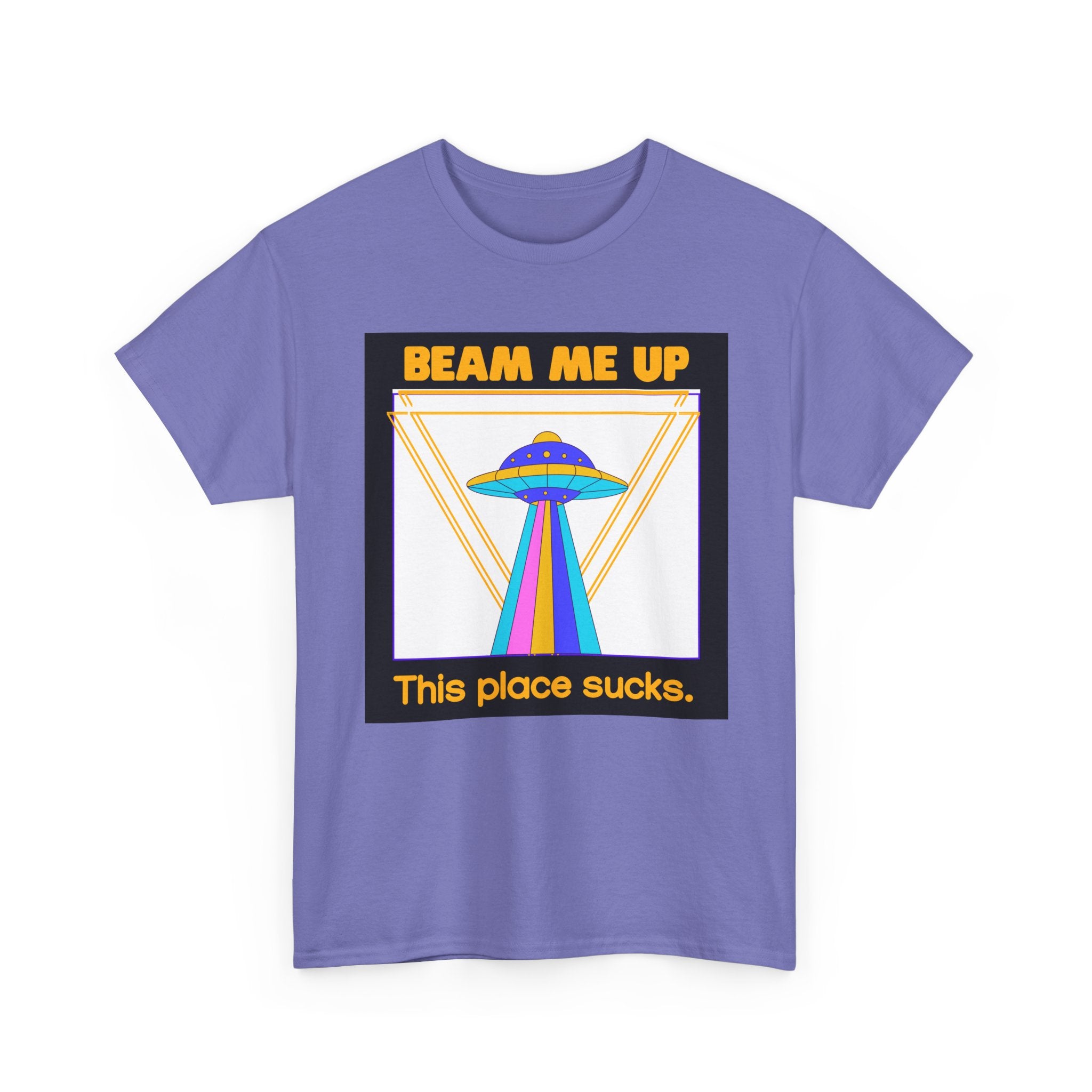 Beam Me Up Funny UFO T-Shirt — Colorful Alien Sarcasm Tee