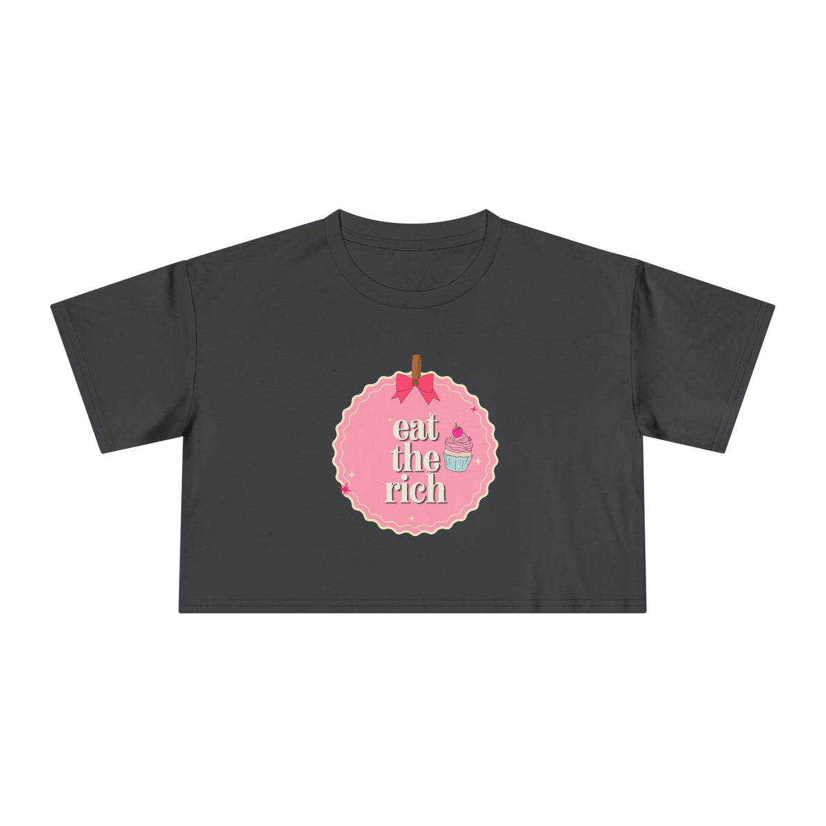 Eat the Rich - Coquette Cupcake Women's Crop Top Tee