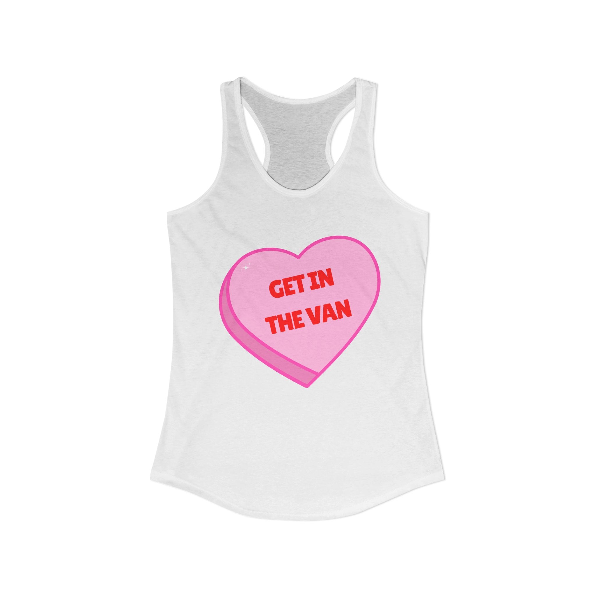 'Get in the Van' Conversation Heart Racerback Tank Y2K Pink Millennial Humor