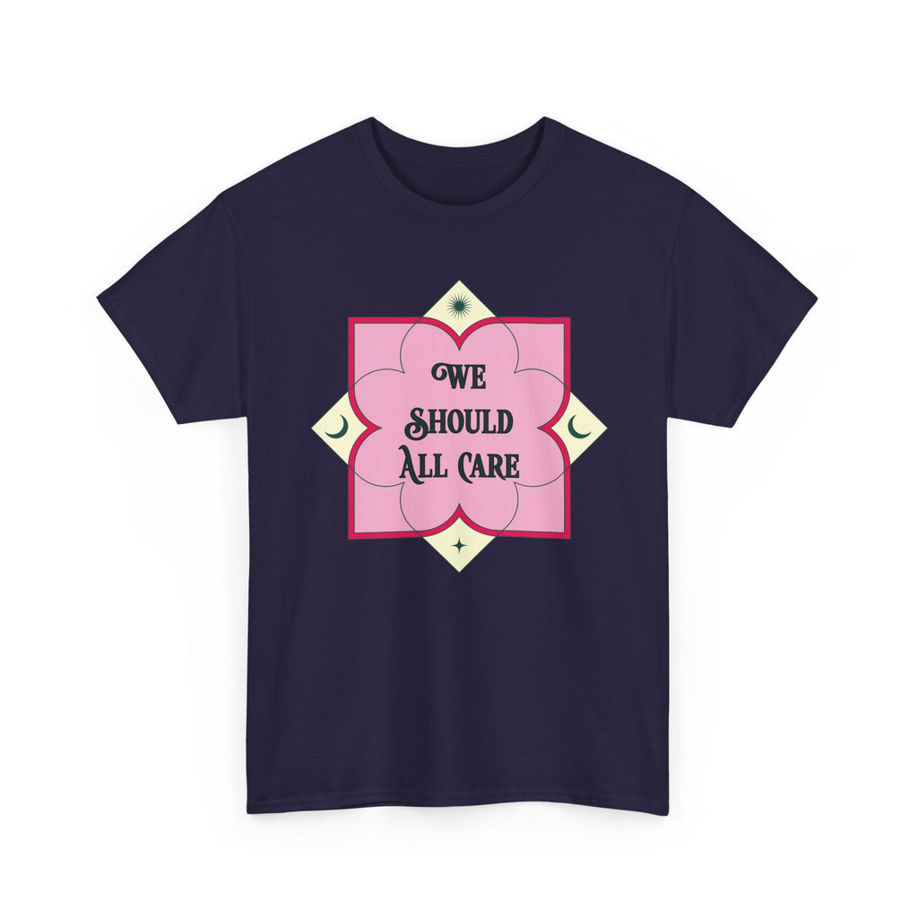 We Should All Care T-Shirt — Pink Floral Compassion Graphic Tee