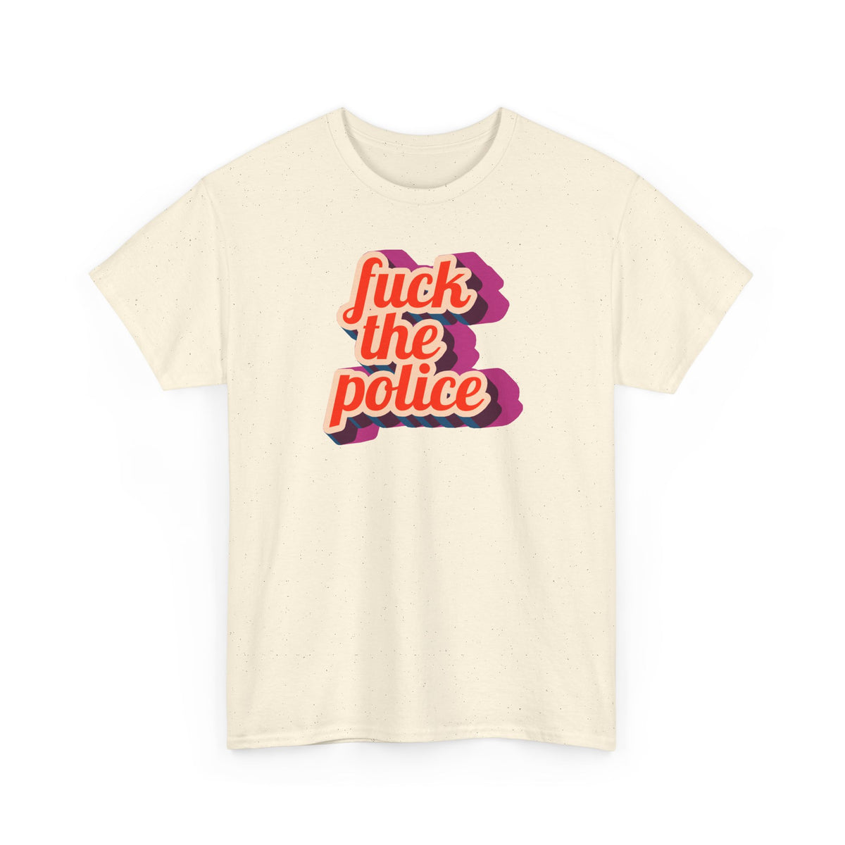 Fuck the Police Retro Script Unisex Cotton Protest T-shirt