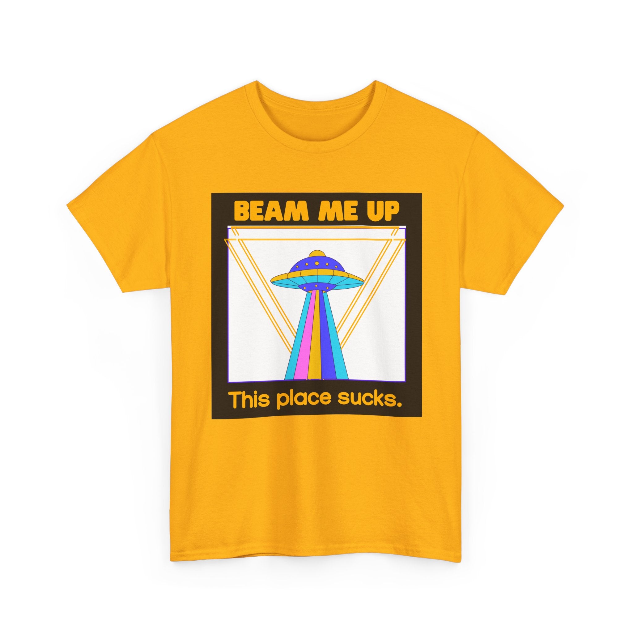 Beam Me Up Funny UFO T-Shirt — Colorful Alien Sarcasm Tee