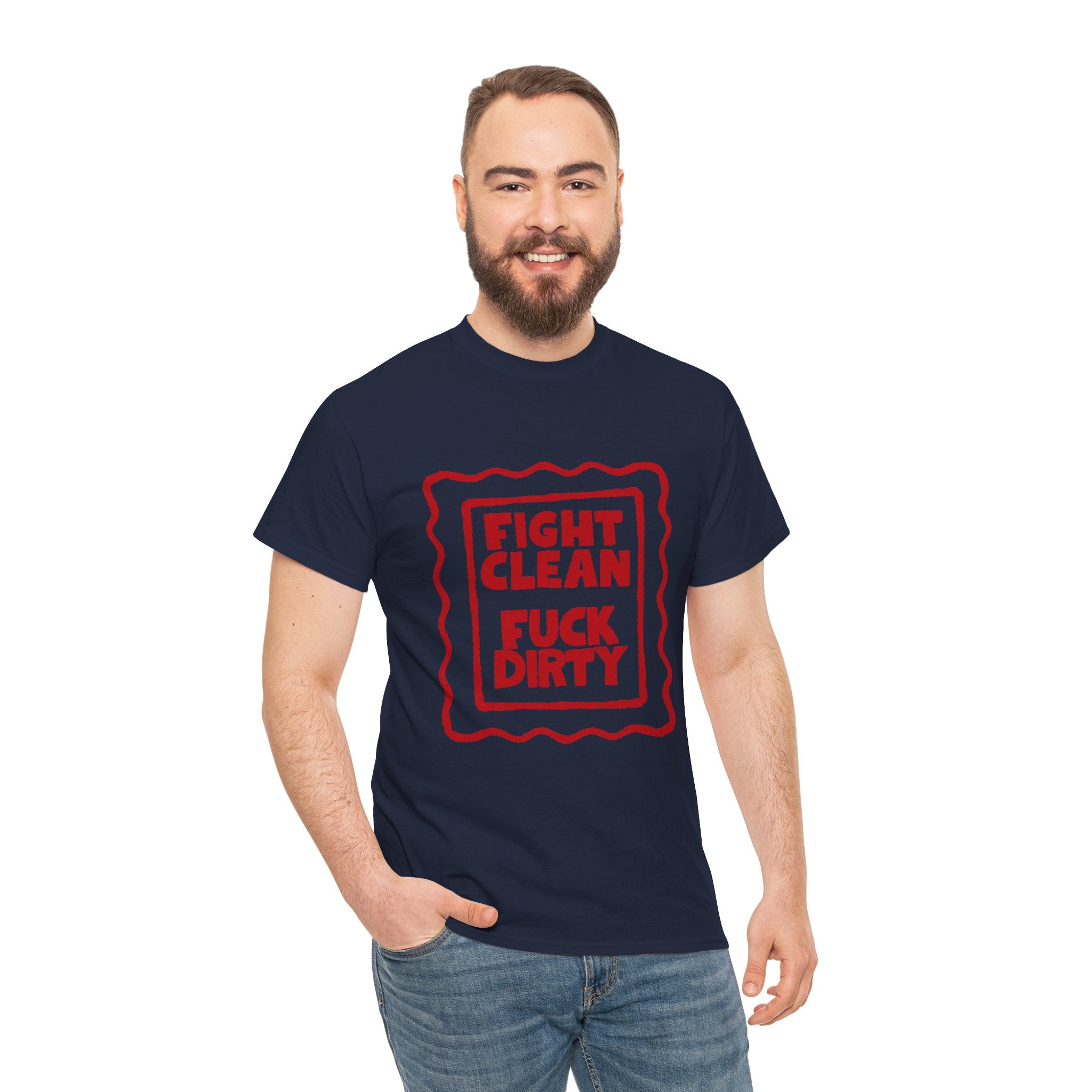 T-Shirt — "Fight Clean, Fuck Dirty" Bold Red Graphic Tee
