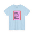 "The Only Minority Destroying This Country Is The Billionaires"  Unisex Cotton T-Shirt