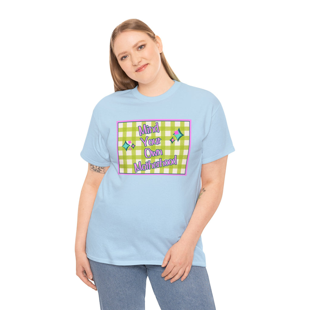 Mind Your Own Motherhood Tee — Feminist Retro Slogan T-Shirt
