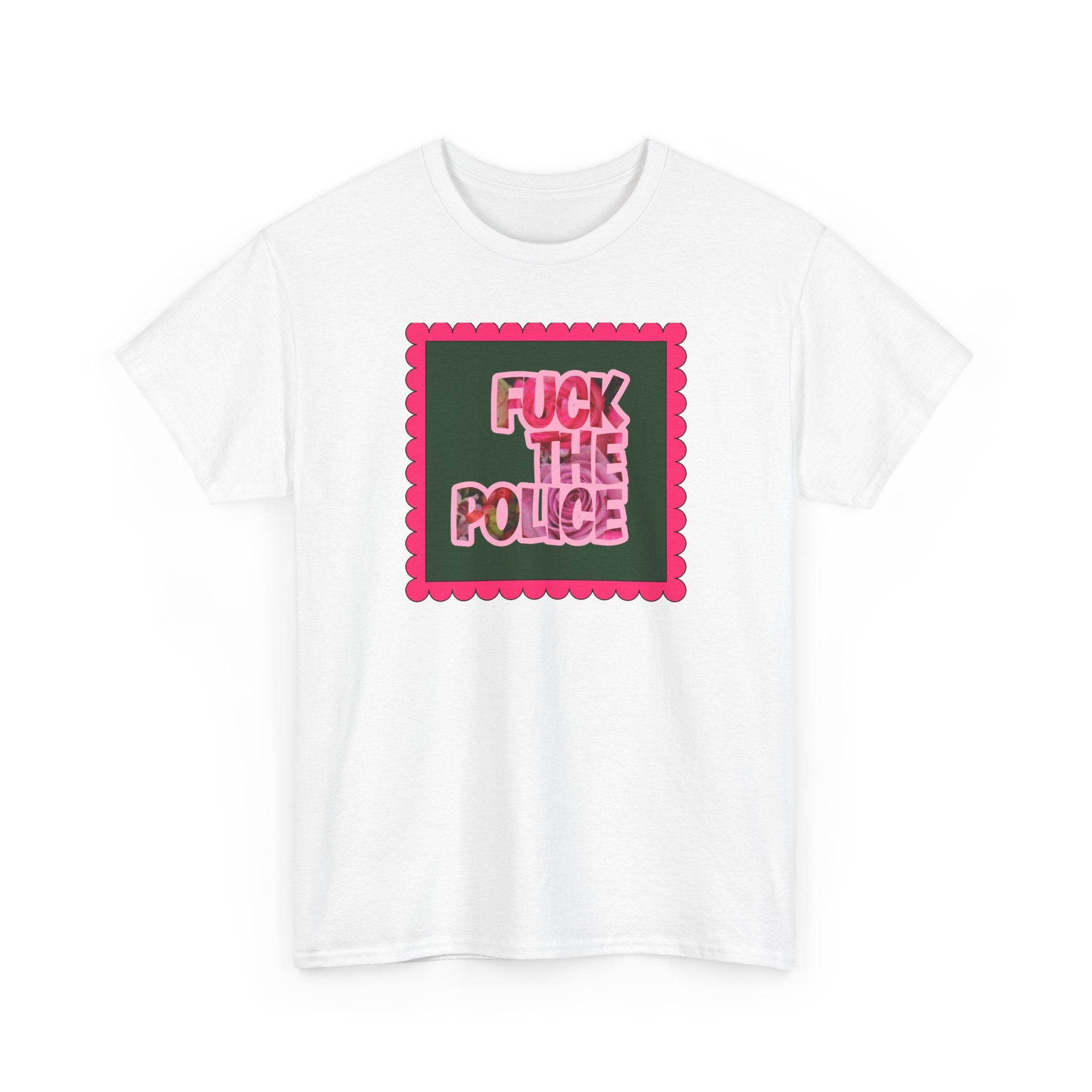 'Fuck The Police' Feminine Protest Graphic Unisex Cotton T-Shirt