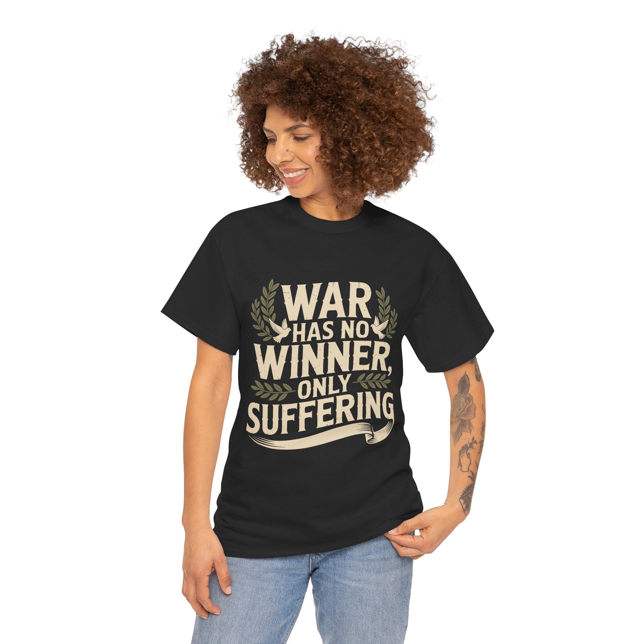 Anti-War Tee — "War Has No Winner, Only Suffering" Peace Shirt