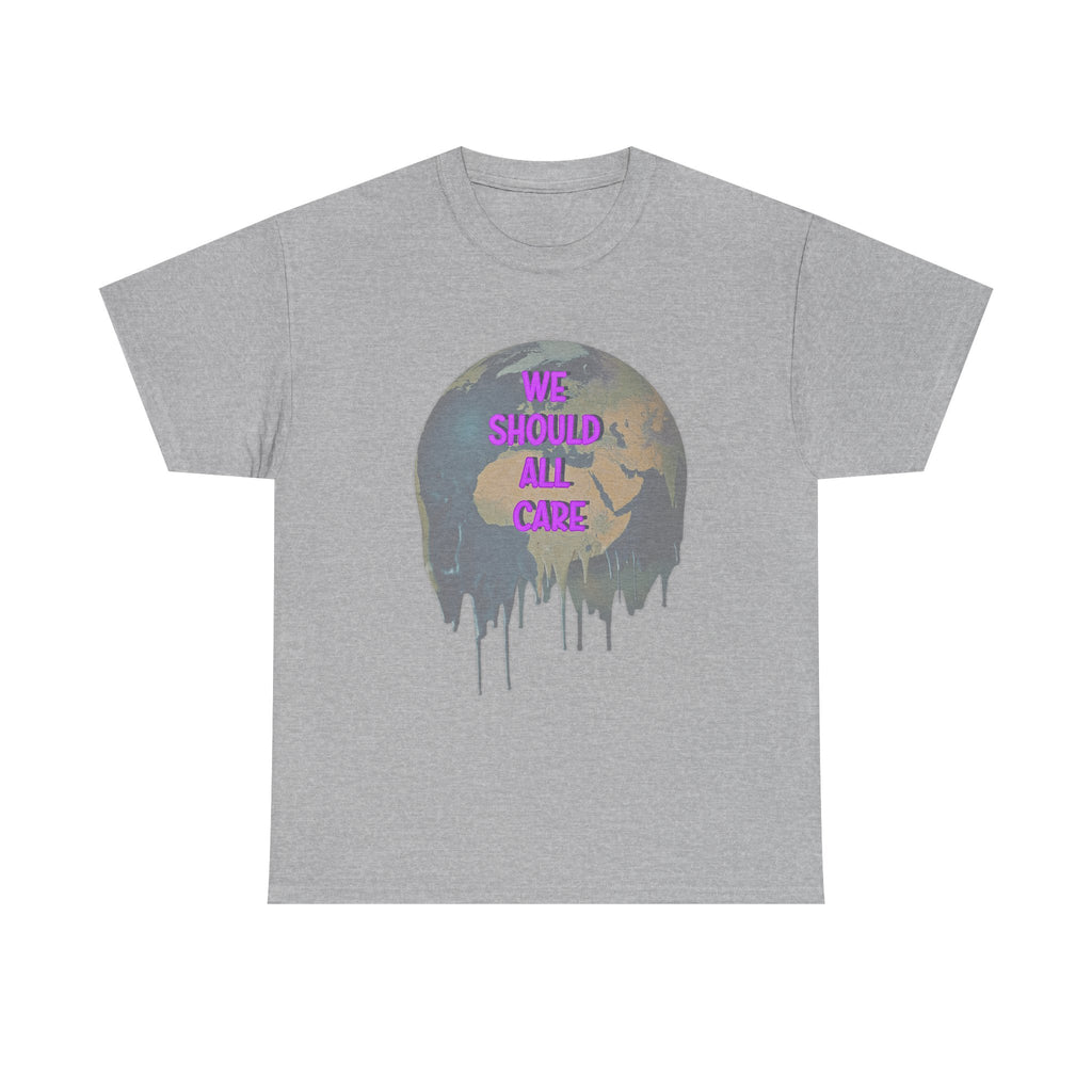 We Should All Care Climate Awareness T-Shirt