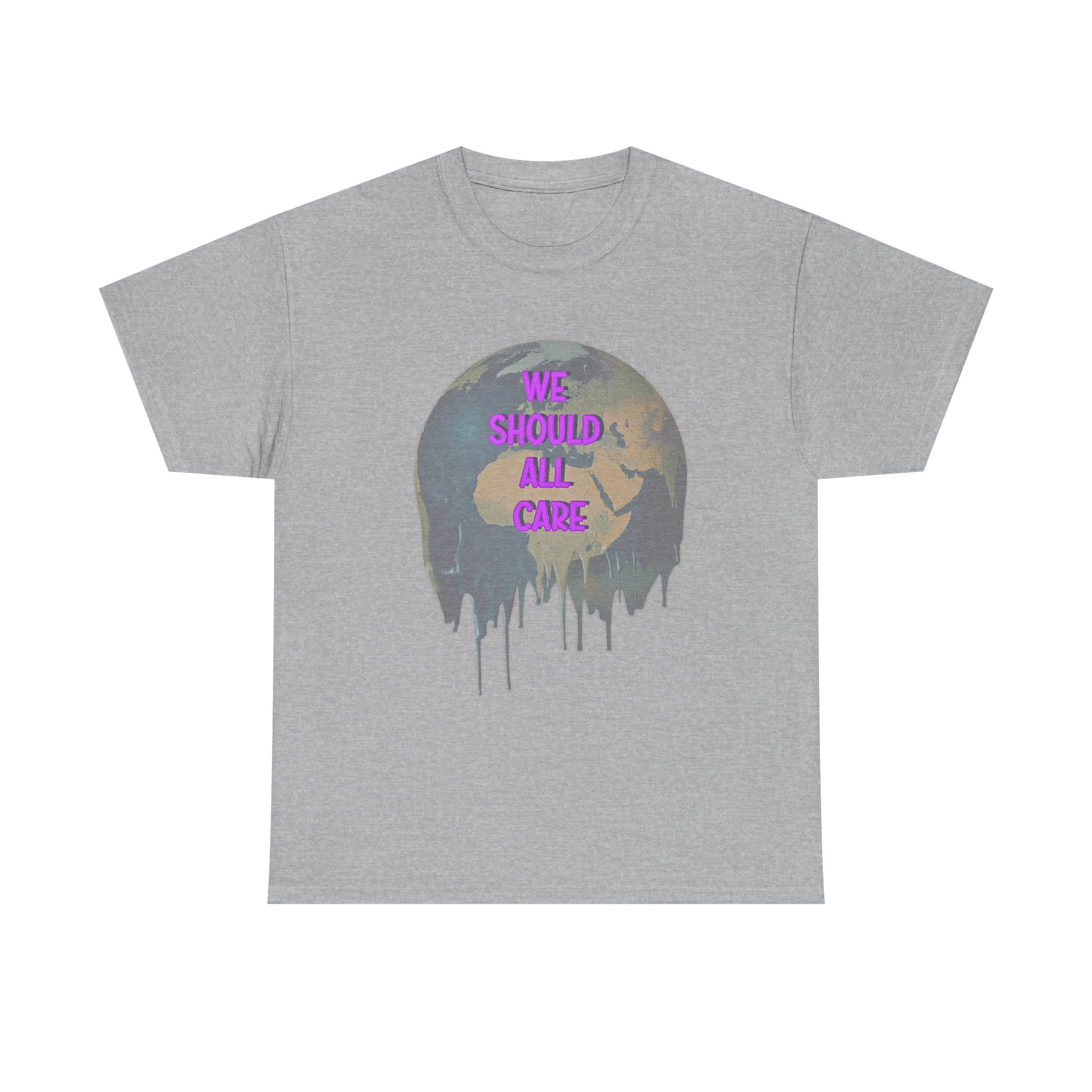 We Should All Care Climate Awareness T-Shirt