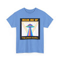 Beam Me Up Funny UFO T-Shirt — Colorful Alien Sarcasm Tee