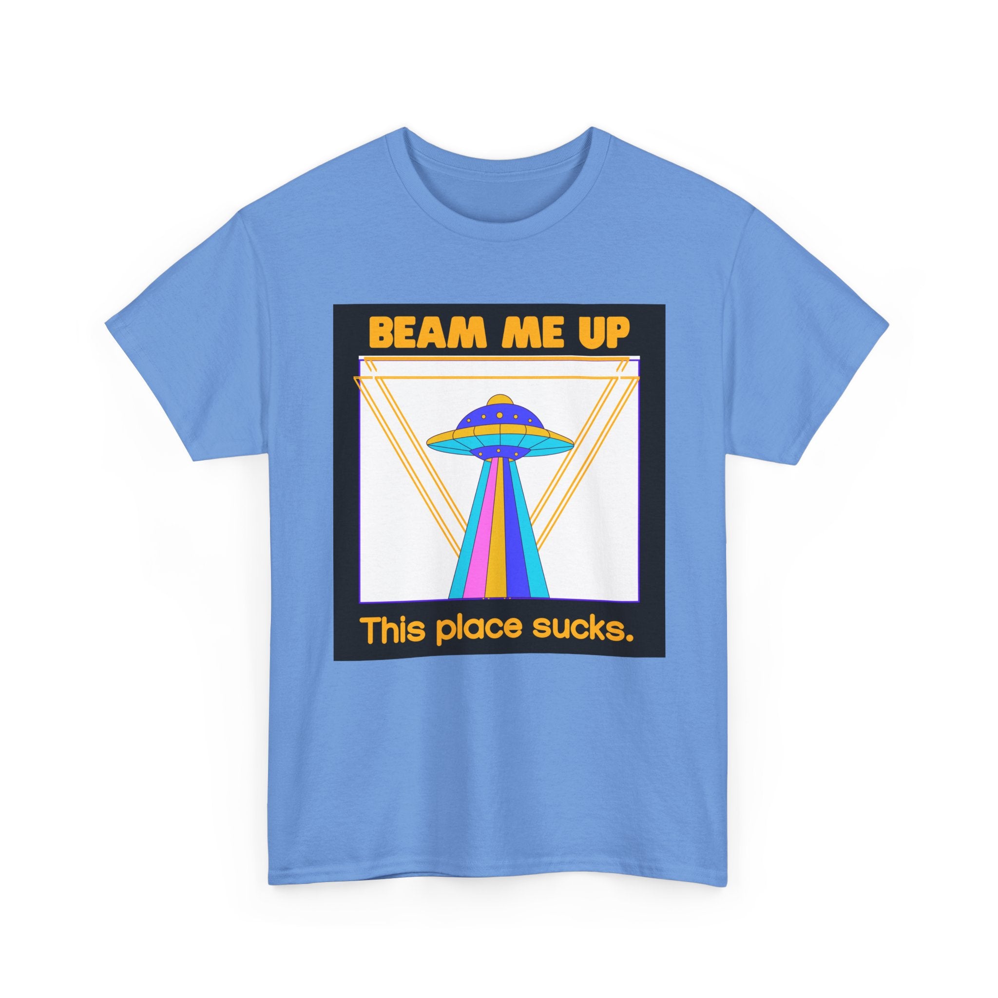 Beam Me Up Funny UFO T-Shirt — Colorful Alien Sarcasm Tee