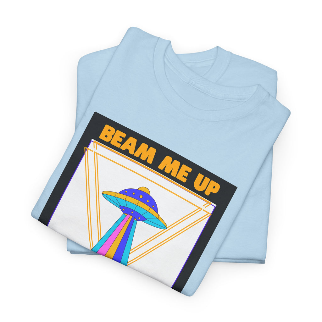 'Beam Me Up' Funny UFO Unisex Cotton T-Shirt